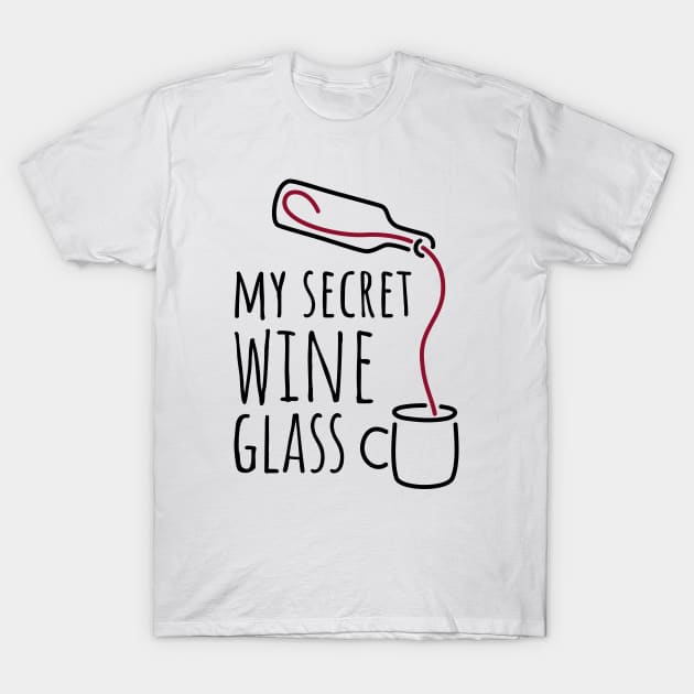 My Secret Wine Glass - 1 T-Shirt by NeverDrewBefore